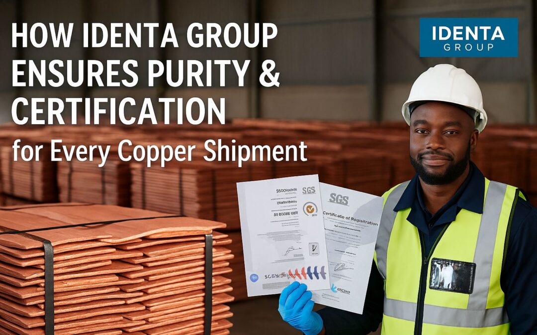 How Identa Group Ensures Purity & Certification for Every Copper Shipment